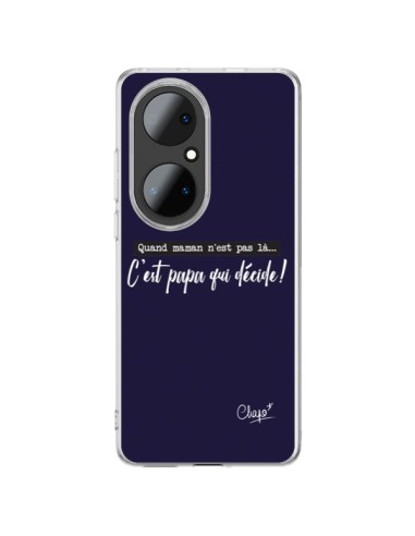 Coque Huawei P50 Pro C'est Papa qui Décide Bleu Marine - Chapo