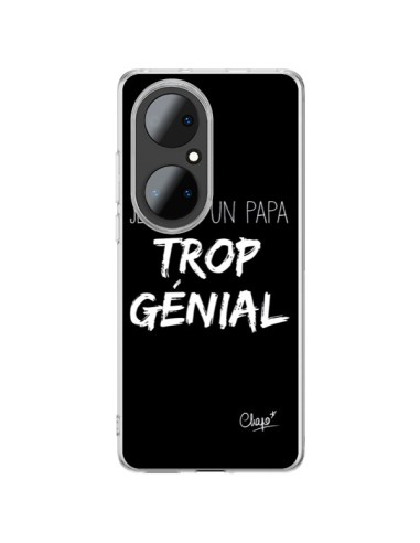 Coque Huawei P50 Pro Je suis un Papa trop Génial Noir - Chapo