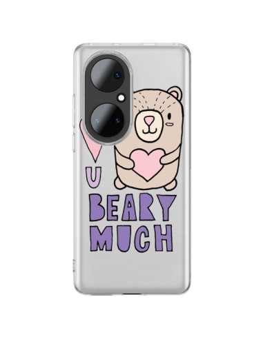 Coque Huawei P50 Pro I Love You Beary Much Nounours Transparente - Claudia Ramos