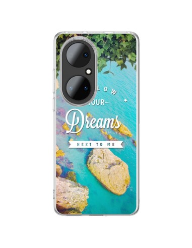 Coque Huawei P50 Pro Follow your dreams Suis tes rêves Islands - Eleaxart