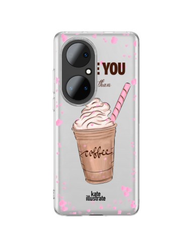 Cover Huawei P50 Pro I Love you More Than Coffee Glace Trasparente - kateillustrate
