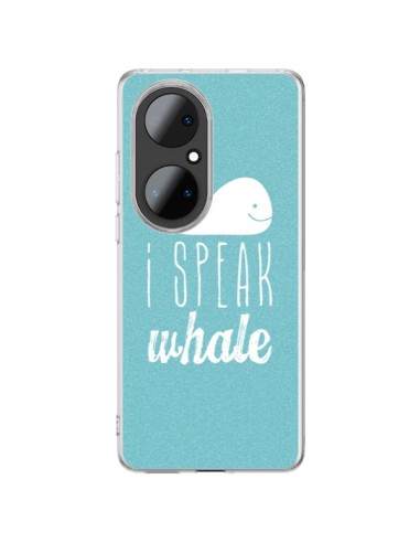 Coque Huawei P50 Pro I Speak Whale Baleine - Mary Nesrala