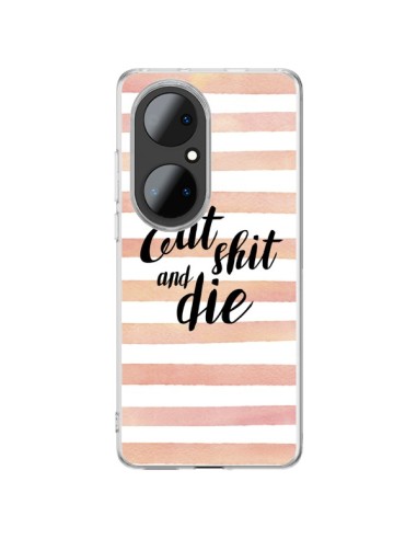 Coque Huawei P50 Pro Eat, Shit and Die - Maryline Cazenave