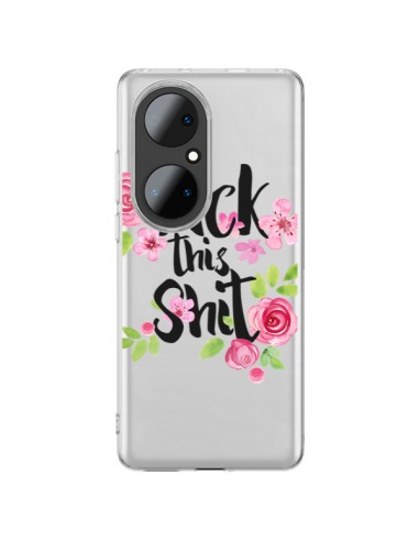 Huawei P50 Pro Case Fuck this Shit Flower Flowers Clear - Maryline Cazenave