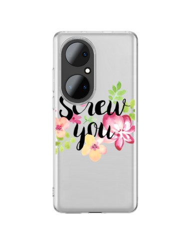 Coque Huawei P50 Pro Screw you Flower Fleur Transparente - Maryline Cazenave