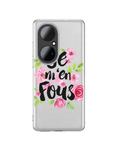 Coque Huawei P50 Pro Je M'en Fous Fleurs Transparente - Maryline Cazenave