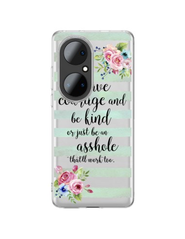 Huawei P50 Pro Case Courage, Kind, Asshole Clear - Maryline Cazenave