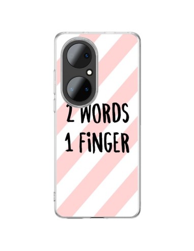 Coque Huawei P50 Pro 2 Words 1 Finger - Maryline Cazenave