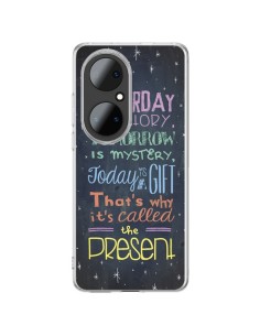 Coque Huawei P50 Pro Today is a gift Cadeau - Maximilian San