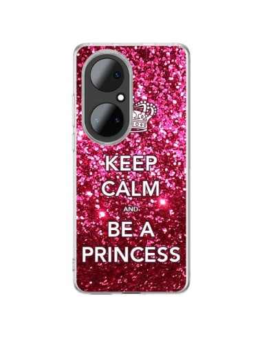 Coque Huawei P50 Pro Keep Calm and Be A Princess - Nico