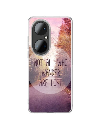 Huawei P50 Pro Case Not all who wander are lost - Sylvia Cook