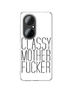 Coque Huawei P50 Pro Classy Mother Fucker - Sara Eshak