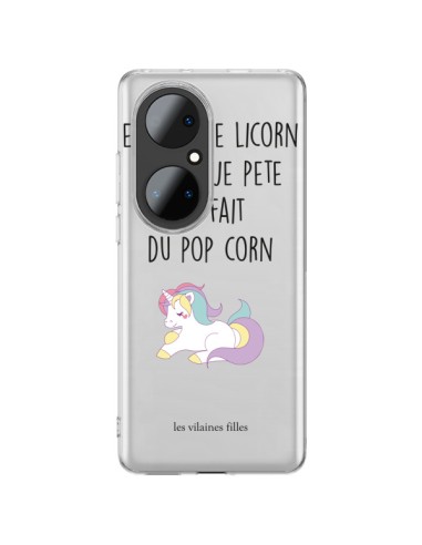 Coque Huawei P50 Pro Je suis une licorne, quand je pète ça fait du pop corn Transparente - Les Vilaines Filles