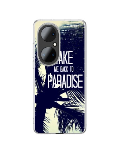 Coque Huawei P50 Pro Take me back to paradise USA Palmiers - Tara Yarte