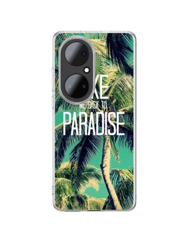 Coque Huawei P50 Pro Take me back to paradise USA Palmiers Palmtree - Tara Yarte