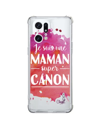 Coque Oppo Find X5 Pro Je suis une Maman super Canon Rose Transparente - Chapo