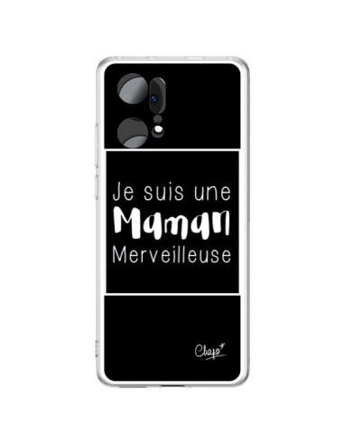 Coque Oppo Find X5 Pro Je suis une Maman Merveilleuse - Chapo