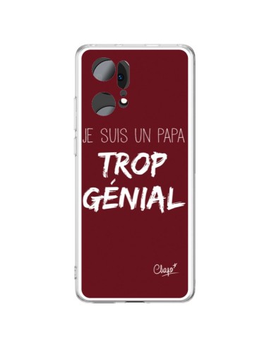 Coque Oppo Find X5 Pro Je suis un Papa trop Génial Rouge Bordeaux - Chapo