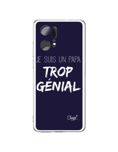 Coque Oppo Find X5 Pro Je suis un Papa trop Génial Bleu Marine - Chapo