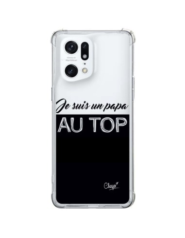 Coque Oppo Find X5 Pro Je suis un Papa au Top Transparente - Chapo