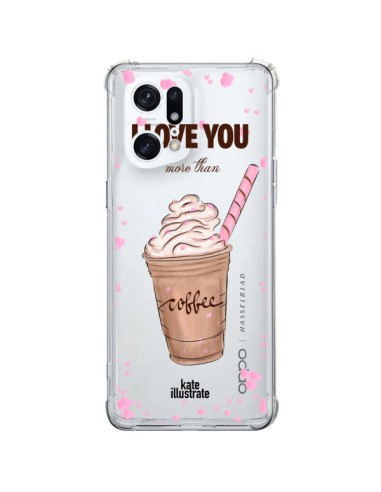 Coque Oppo Find X5 Pro I love you More Than Coffee Glace Amour Transparente - kateillustrate