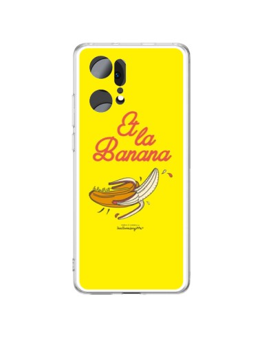 Coque Oppo Find X5 Pro Et la banana banane - Leellouebrigitte