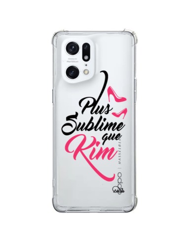 Coque Oppo Find X5 Pro Plus sublime que Kim Transparente - Lolo Santo