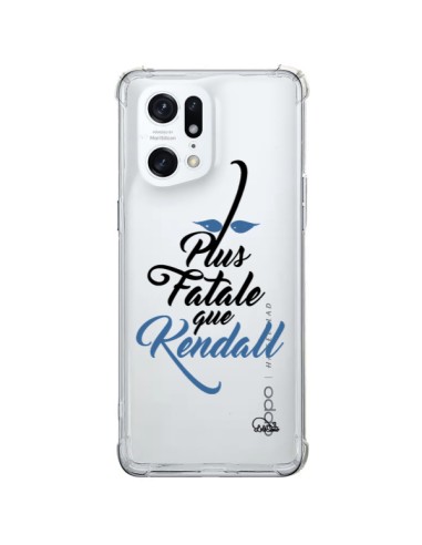 Coque Oppo Find X5 Pro Plus Fatale que Kendall Transparente - Lolo Santo