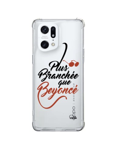 Coque Oppo Find X5 Pro Plus Branchée que Beyoncé Transparente - Lolo Santo