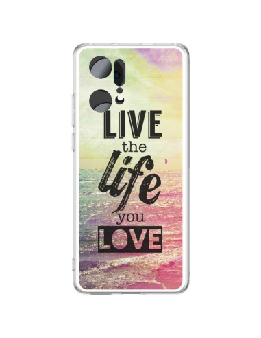 Oppo Find X5 Pro Case Live the Life you Love, Vis la Vie que tu Aimes Love - Mary Nesrala