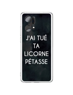 Coque Oppo Find X5 Pro J'ai tué ta Licorne Pétasse - Maryline Cazenave