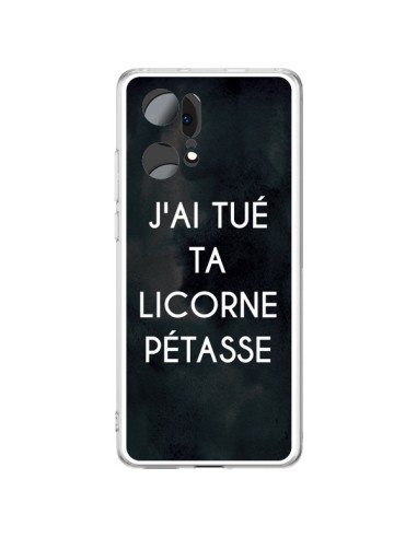 Coque Oppo Find X5 Pro J'ai tué ta Licorne Pétasse - Maryline Cazenave