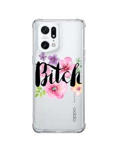 Coque Oppo Find X5 Pro Bitch Flower Fleur Transparente - Maryline Cazenave