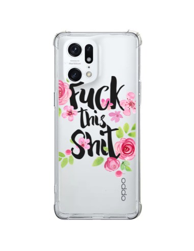 Oppo Find X5 Pro Case Fuck this Shit Flower Flowers Clear - Maryline Cazenave