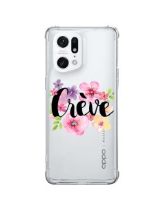 Coque Oppo Find X5 Pro Crève Fleurs Transparente - Maryline Cazenave