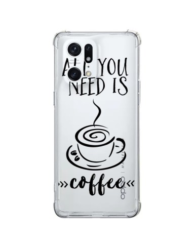 Coque Oppo Find X5 Pro All you need is coffee Transparente - Sylvia Cook