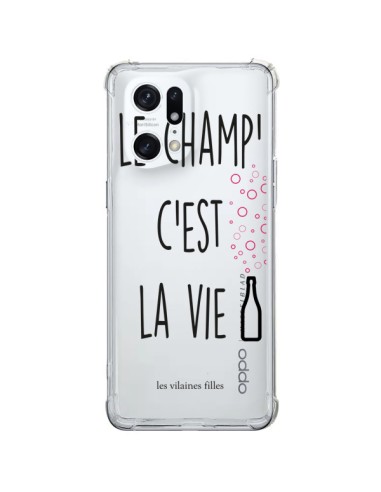 Coque Oppo Find X5 Pro Le Champ, c'est la Vie Transparente - Les Vilaines Filles