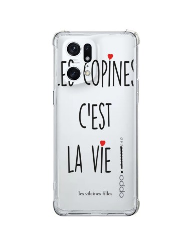 Coque Oppo Find X5 Pro Les copines, c'est la vie Transparente - Les Vilaines Filles