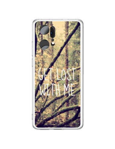 Coque Oppo Find X5 Pro Get lost with me foret - Tara Yarte