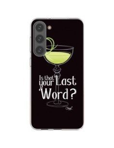 Coque Samsung Galaxy S23 Plus 5G Is that your Last Word...