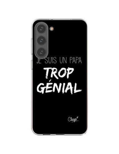 Coque Samsung Galaxy S23 Plus 5G Je suis un Papa trop Génial Noir - Chapo