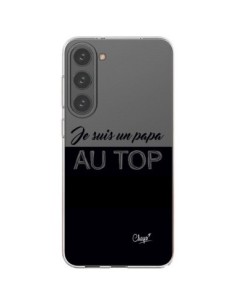 Coque Samsung Galaxy S23 Plus 5G Je suis un Papa au Top...