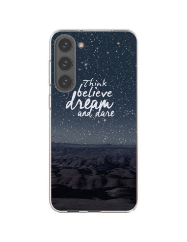 Coque Samsung Galaxy S23 Plus 5G Think believe dream and dare Pensée Rêves - Eleaxart