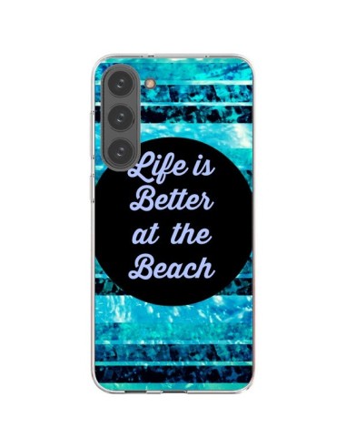 Cover Samsung Galaxy S23 Plus 5G Life is Better at The Beach - Ebi Emporium