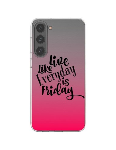 Coque Samsung Galaxy S23 Plus 5G Everyday Friday Vendredi Live Vis Transparente - Ebi Emporium