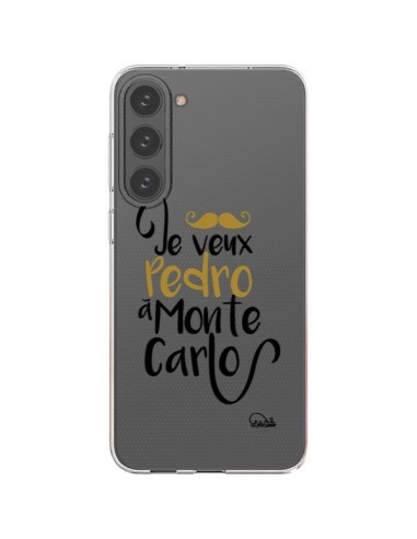 Cover Samsung Galaxy S23 Plus 5G Je veux Pedro à Monte Carlo Trasparente - Lolo Santo