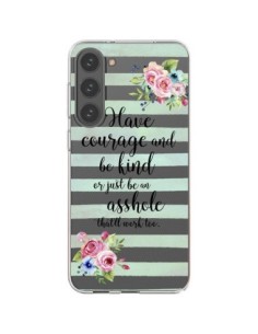 Cover Samsung Galaxy S23 Plus 5G Courage, Kind, Asshole...