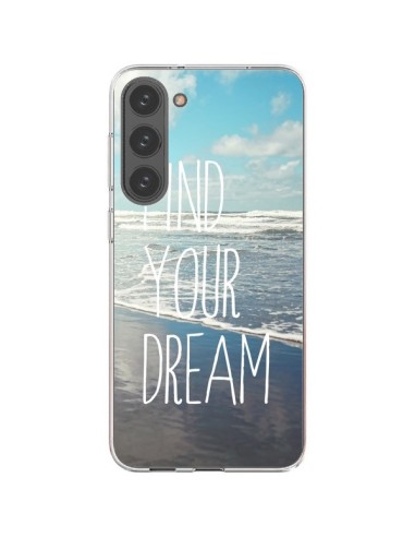 Coque Samsung Galaxy S23 Plus 5G Find your Dream - Sylvia Cook