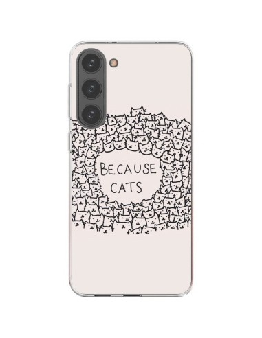 Coque Samsung Galaxy S23 Plus 5G Because Cats chat - Santiago Taberna