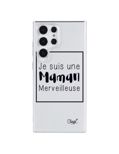 Coque Samsung Galaxy S23 Ultra 5G Je suis une Maman Merveilleuse Transparente - Chapo